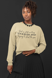 God is still Sweatshirt